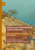 Histories and Philosophies of Carceral Education