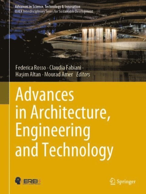 Mourad Amer, Hasim Altan, Claudia Fabiani, Federica Rosso - Advances in Architecture, Engineering and Technology, E-bok
