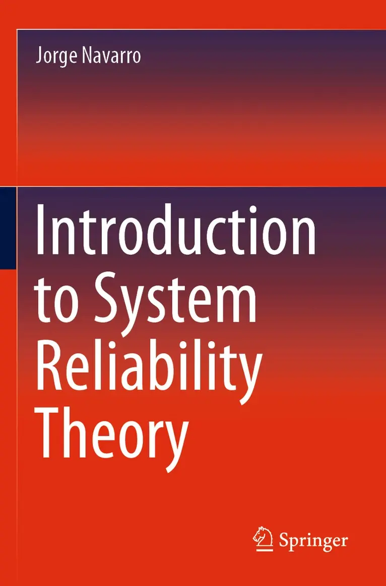 Jorge Navarro - Introduction to System Reliability Theory, Häftad. Tillgänglighet: Lägg i varukorg