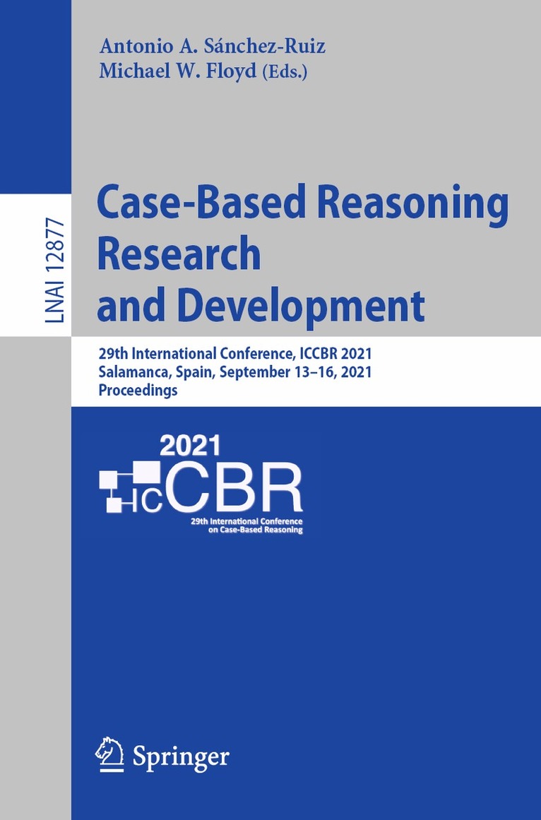 Antonio A. Sánchez-Ruiz, Michael W. Floyd - Case-Based Reasoning Research and Development, Häftad