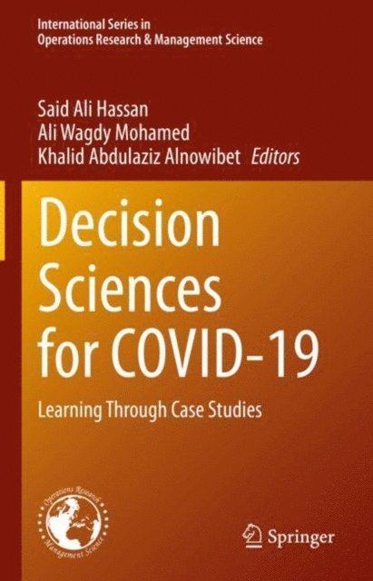 Khalid Abdulaziz Alnowibet, Ali Wagdy Mohamed, Said Ali Hassan - Decision Sciences for COVID-19, E-bok