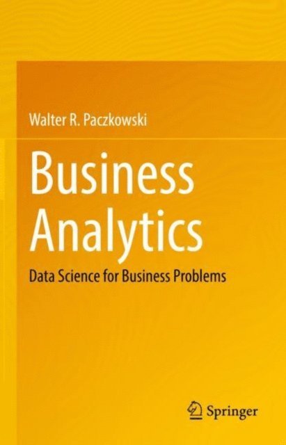 Walter R. Paczkowski - Business Analytics, E-bok. Tillgänglighet: Lägg i varukorg