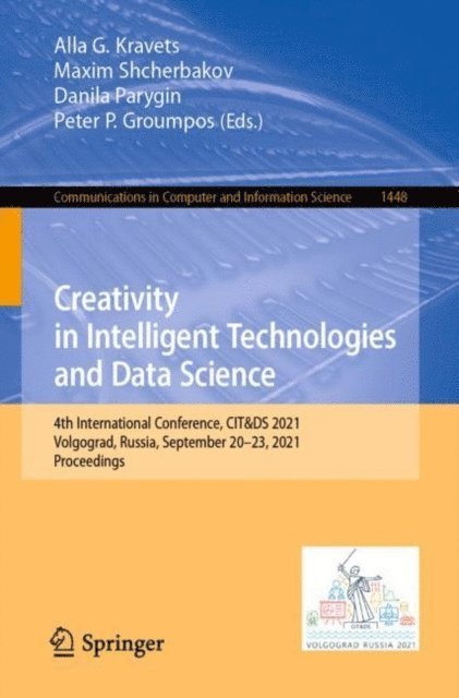 Peter P. Groumpos, Danila Parygin, Maxim Shcherbakov, Alla G. Kravets - Creativity in Intelligent Technologies and Data Science, E-bok