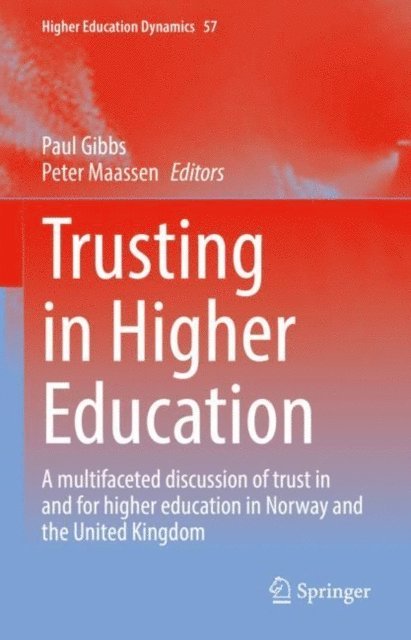 Peter Maassen, Paul Gibbs - Trusting in Higher Education, E-bok