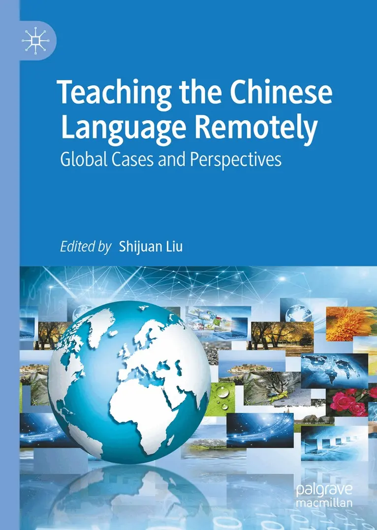 Shijuan Liu - Teaching the Chinese Language Remotely, Inbunden. Tillgänglighet: Lägg i varukorg
