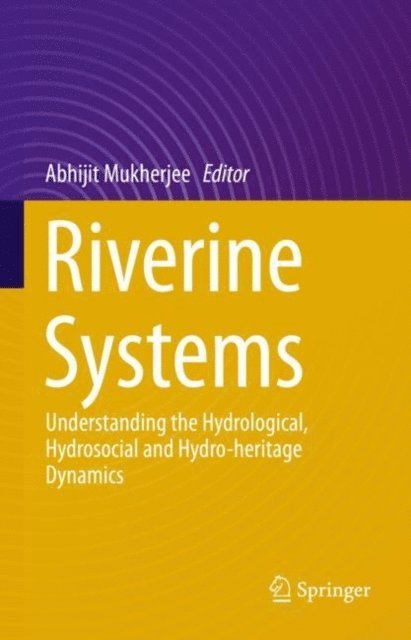 Abhijit Mukherjee - Riverine Systems, E-bok