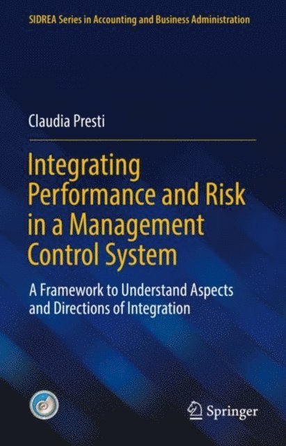 Claudia Presti - Integrating Performance and Risk in a Management Control System, E-bok