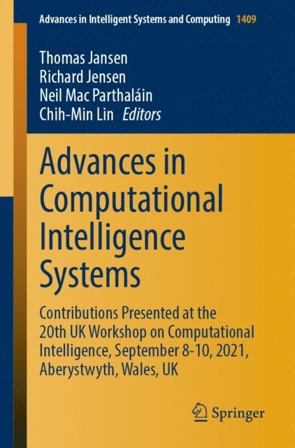 Chih-Min Lin, Neil Mac Parthalain, Richard Jensen, Thomas Jansen - Advances in Computational Intelligence Systems, E-bok
