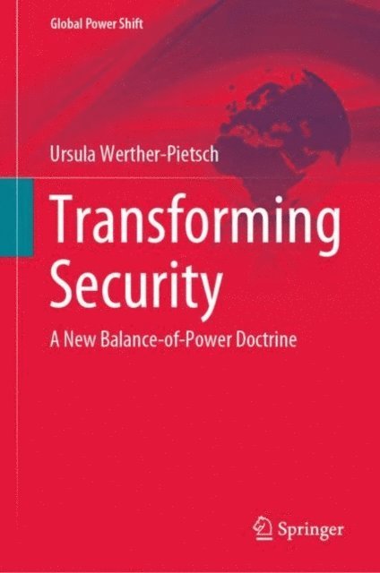 Ursula Werther-Pietsch - Transforming Security, E-bok