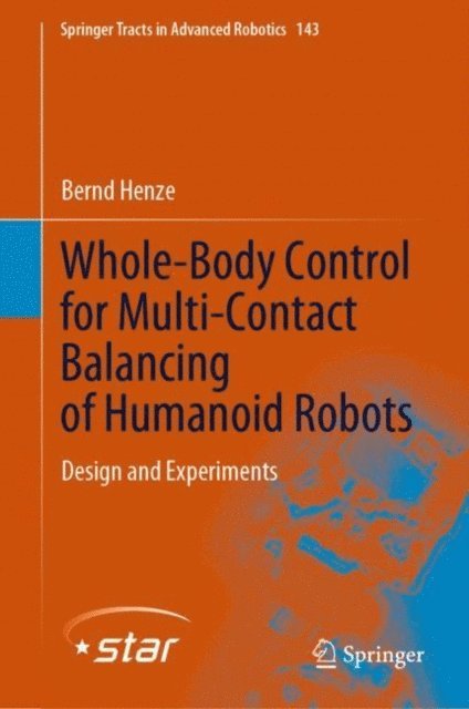 Bernd Henze - Whole-Body Control for Multi-Contact Balancing of Humanoid Robots, E-bok. Tillgänglighet: Lägg i varukorg