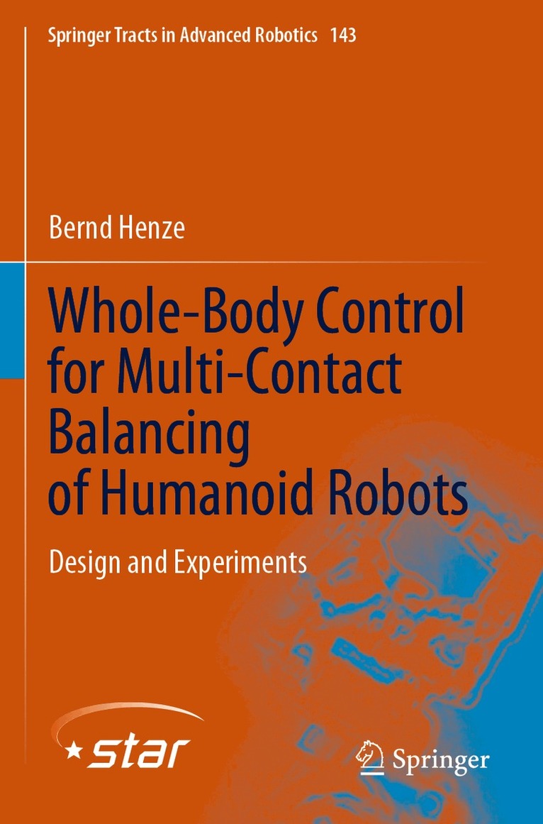 Bernd Henze - Whole-Body Control for Multi-Contact Balancing of Humanoid Robots, Häftad. Tillgänglighet: Lägg i varukorg