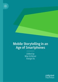 Mobile Storytelling in an Age of Smartphones