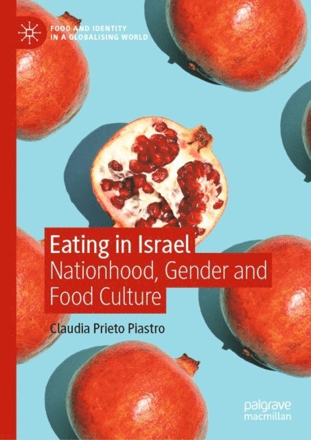 Claudia Prieto Piastro - Eating in Israel, E-bok
