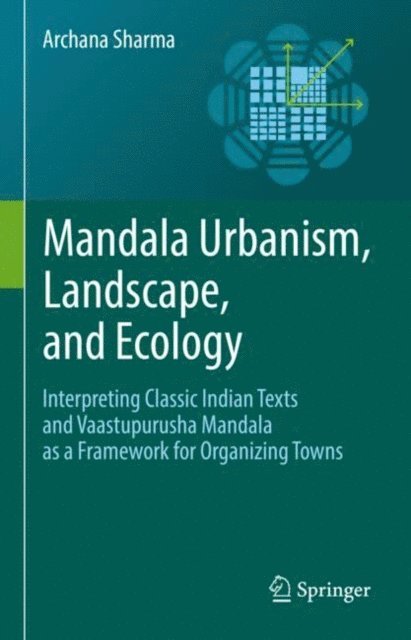 Archana Sharma - Mandala Urbanism, Landscape, and Ecology, E-bok