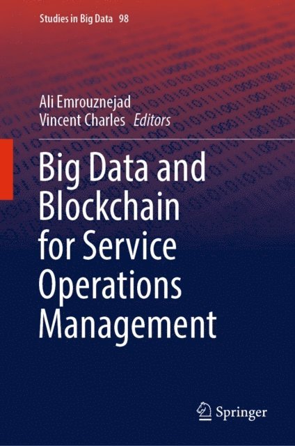 Vincent Charles, Ali Emrouznejad - Big Data and Blockchain for Service Operations Management, E-bok