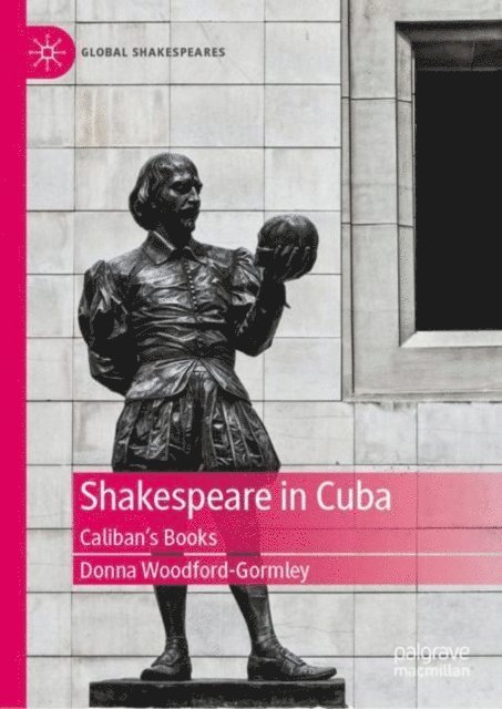 Donna Woodford-Gormley - Shakespeare in Cuba, E-bok