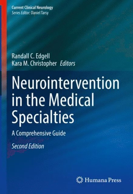 Kara M. Christopher, Randall C. Edgell - Neurointervention in the Medical Specialties, E-bok