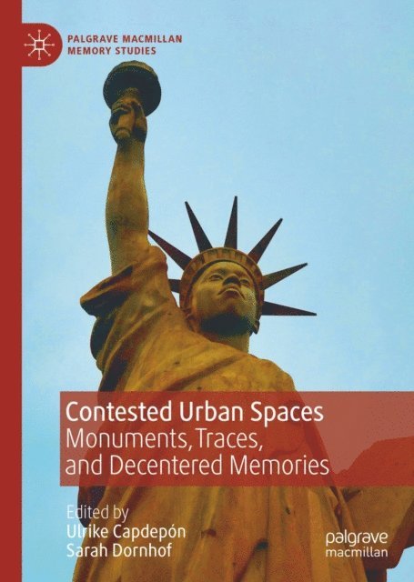Sarah Dornhof, Ulrike Capdepon - Contested Urban Spaces, E-bok