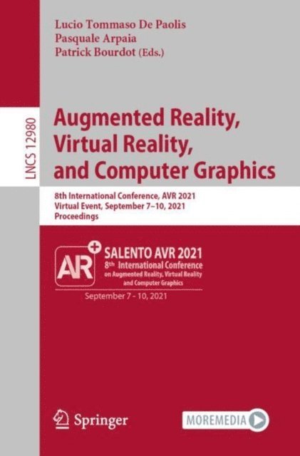 Patrick Bourdot, Pasquale Arpaia, Lucio Tommaso De Paolis - Augmented Reality, Virtual Reality, and Computer Graphics, E-bok