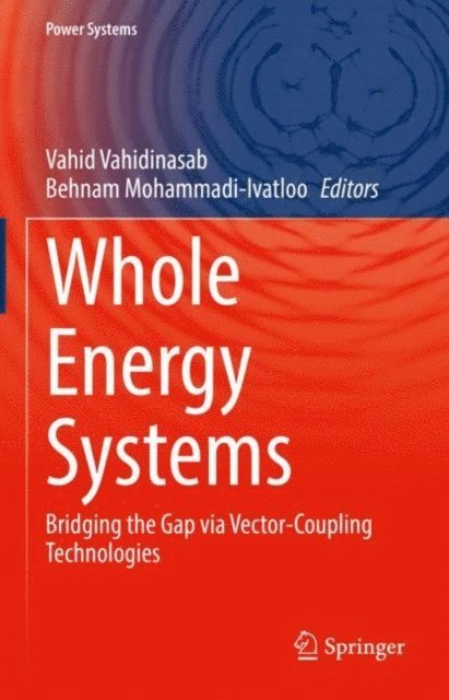 Behnam Mohammadi-Ivatloo, Vahid Vahidinasab - Whole Energy Systems, E-bok