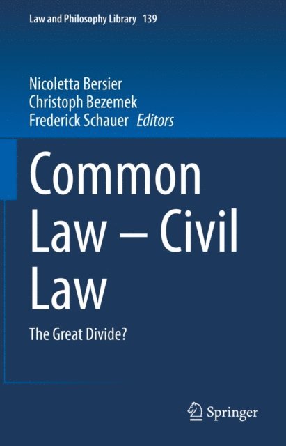 Frederick Schauer, Christoph Bezemek, Nicoletta Bersier - Common Law - Civil Law, E-bok