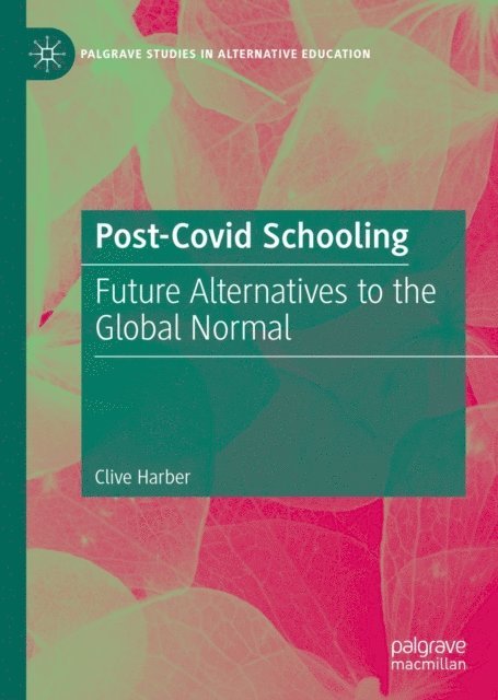 Clive Harber - Post-Covid Schooling, E-bok