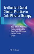 Textbook of Good Clinical Practice in Cold Plasma Therapy