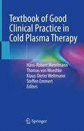 Textbook of Good Clinical Practice in Cold Plasma Therapy