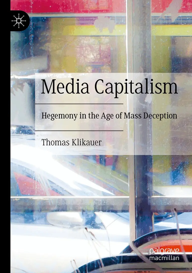 Thomas Klikauer - Media Capitalism, Häftad. Tillgänglighet: Lägg i varukorg