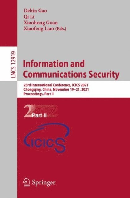 Xiaofeng Liao, Xiaohong Guan, Qi Li, Debin Gao - Information and Communications Security, E-bok