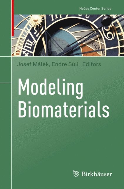 Endre Suli, Josef Malek - Modeling Biomaterials, E-bok