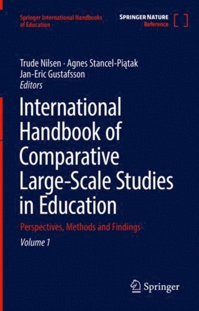 Jan-Eric Gustafsson, Agnes Stancel-Piatak, Trude Nilsen - International Handbook of Comparative Large-Scale Studies in Education, E-bok