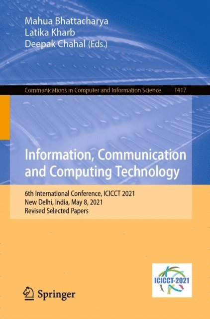 Deepak Chahal, Latika Kharb, Mahua Bhattacharya - Information, Communication and Computing Technology, E-bok