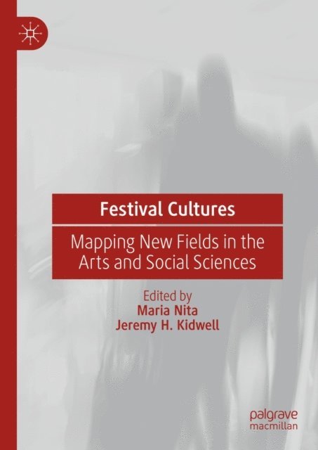 Jeremy H. Kidwell, Maria Nita - Festival Cultures, E-bok