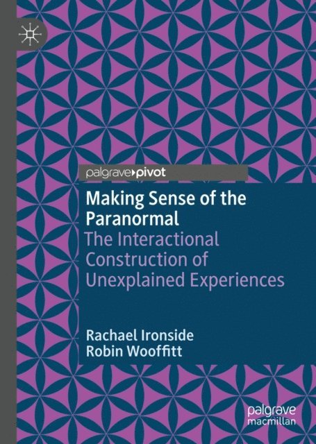 Robin Wooffitt, Rachael Ironside - Making Sense of the Paranormal, E-bok