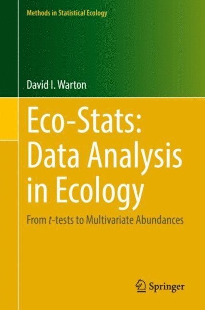 David I Warton - Eco-Stats: Data Analysis in Ecology, E-bok