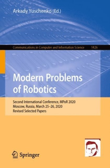 Arkady Yuschenko - Modern Problems of Robotics, E-bok. Tillgänglighet: Lägg i varukorg