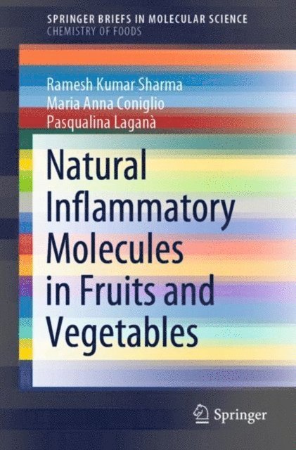 Pasqualina Lagana, Maria Anna Coniglio, Ramesh Kumar Sharma - Natural Inflammatory Molecules in Fruits and Vegetables, E-bok