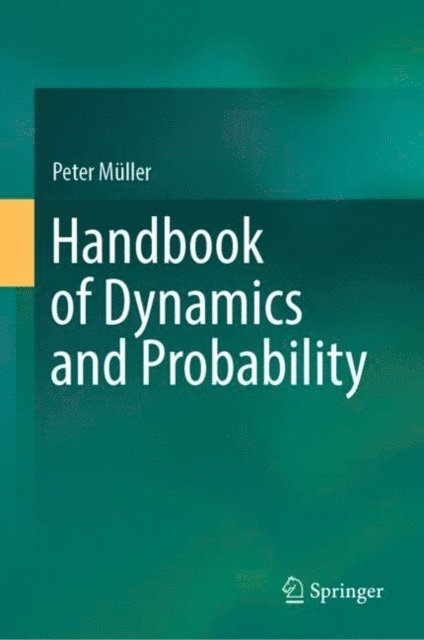 Peter Muller - Handbook of Dynamics and Probability, E-bok