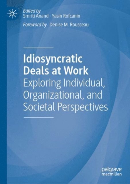 Yasin Rofcanin, Smriti Anand - Idiosyncratic Deals at Work, E-bok