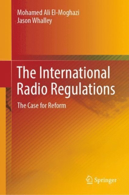 Jason Whalley, Mohamed Ali El-Moghazi - International Radio Regulations, E-bok