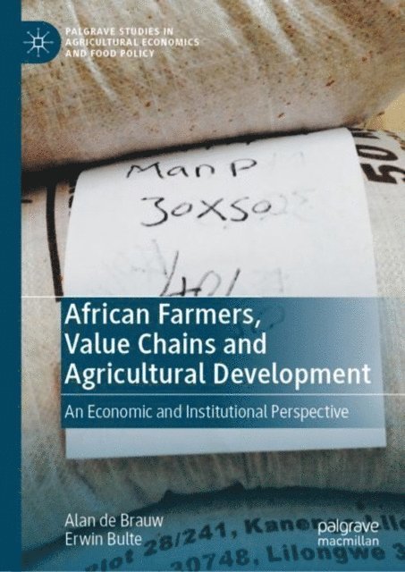 Erwin Bulte, Alan de Brauw - African Farmers, Value Chains and Agricultural Development, E-bok