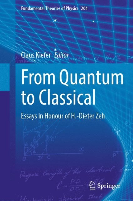 Claus Kiefer - From Quantum to Classical, E-bok