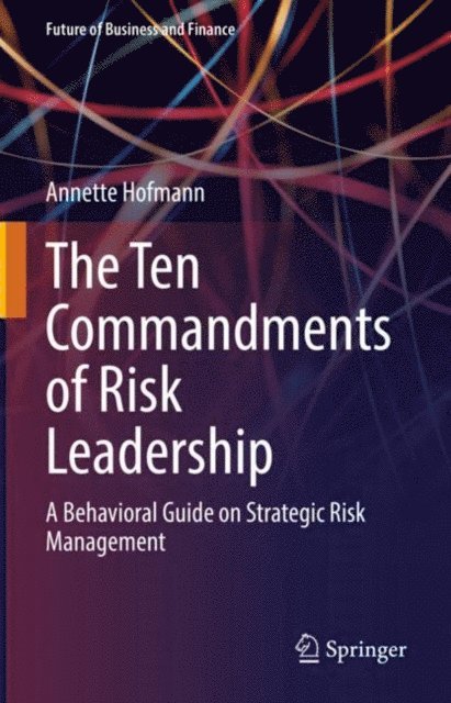 Annette Hofmann - Ten Commandments of Risk Leadership, E-bok