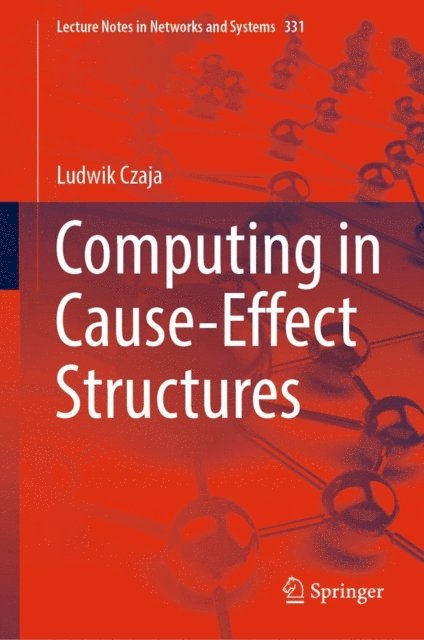 Ludwik Czaja - Computing in Cause-Effect Structures, E-bok
