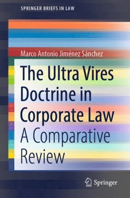 Marco Antonio Jimenez Sanchez - Ultra Vires Doctrine in Corporate Law, E-bok