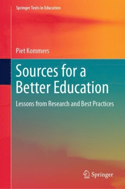 Piet Kommers - Sources for a Better Education, E-bok