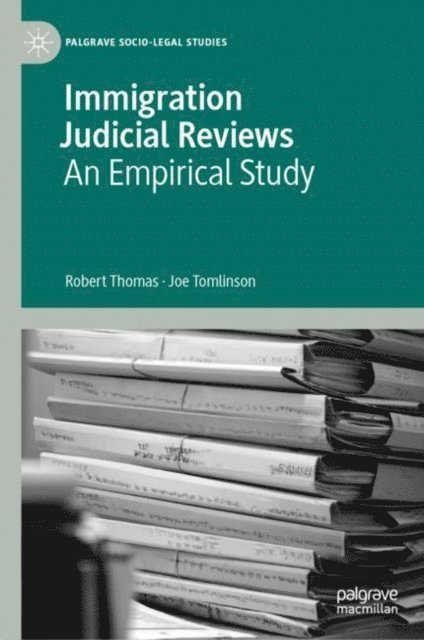 Joe Tomlinson, Robert Thomas - Immigration Judicial Reviews, E-bok