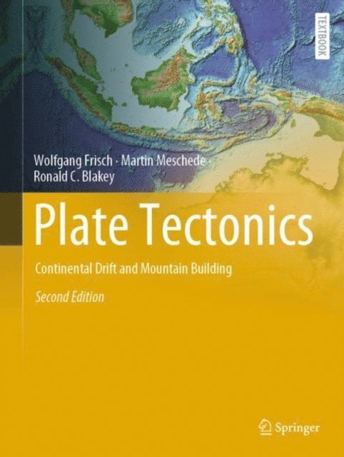 Ronald C. Blakey, Martin Meschede, Wolfgang Frisch - Plate Tectonics, E-bok