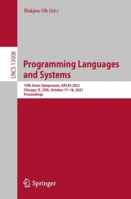 Hakjoo Oh - Programming Languages and Systems, E-bok